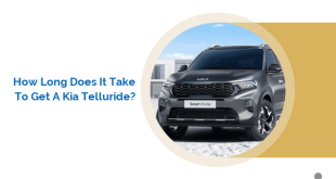 How Long Does It Take to Get a Kia Telluride?