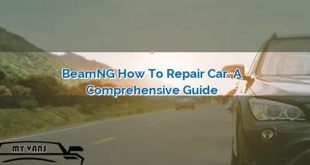 Beamng: How To Fix Car - The Ultimate Guide