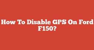 Understanding How To Disable Gps In Ford Scan